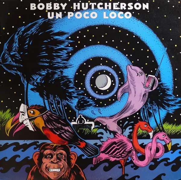 BOBBY HUTCHERSON - Un Poco Loco - Disque 33T
