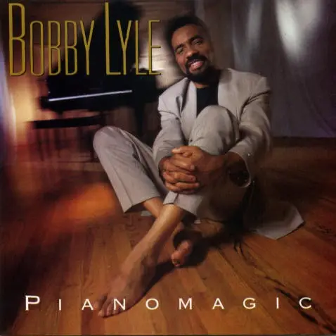 BOBBY LYLE - Pianomagic - Disque CD