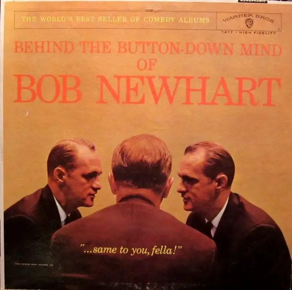 Bob Newhart Behind The Button-Down Mind Of Bob Newhart