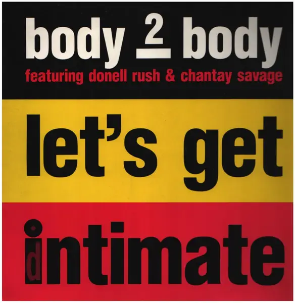 BODY 2 BODY FEATURING DONELL RUSH & CHANTAY SAVAGE - Let's Get Intimate - 12 inch x 1