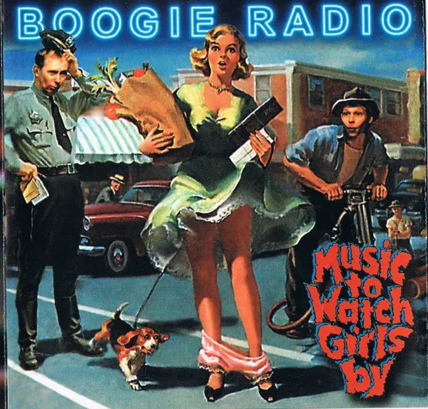 BOOGIE RADIO - Music To Watch Girls By - Disque CD