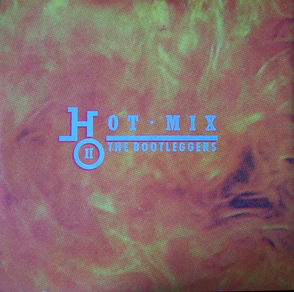 BOOTLEGGERS - Hot Mix 2 - Disque Maxi x 1