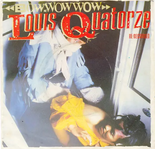 BOW WOW WOW - Louis Quatorze - Disque 45T x 1