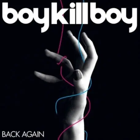 BOY KILL BOY - Back Again - 7inch x 1