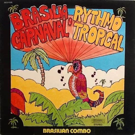 BRASILIAN COMBO - Brasilia Carnaval / Rythmo Tropical - Disque 33T