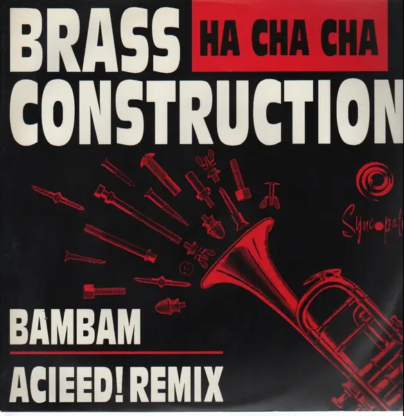 BRASS CONSTRUCTION - Ha Cha Cha (Bambam Acieed! Remix) - 12 inch x 1