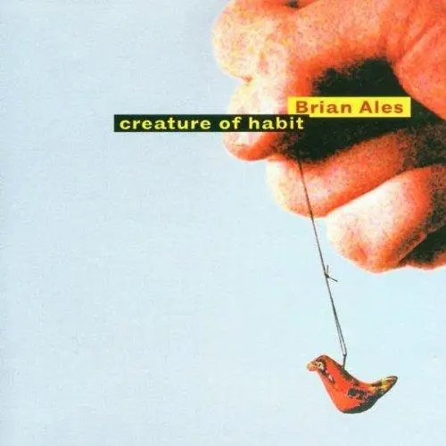 BRIAN ALES - Creature of Habit - Disque CD