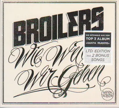 Broilers Wie Weit Wir Gehen (DIGIPAK)