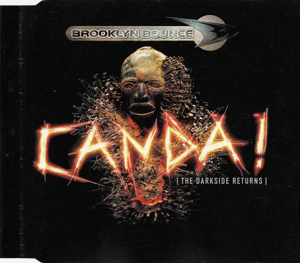 BROOKLYN BOUNCE - Canda! (The Darkside Returns) - Disque CD single