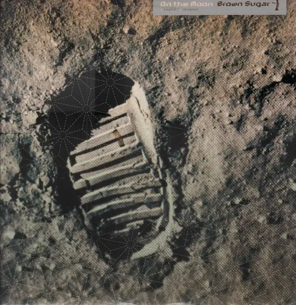 BROWN SUGAR - On The Moon (EUPHONIC BLEND OF LATIN, SOUL, BROKEN BEATS, FUNK) - 12 inch x 1