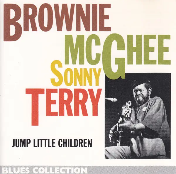BROWNIE MCGHEE , SONNY TERRY - Jump Little Children - Disque CD