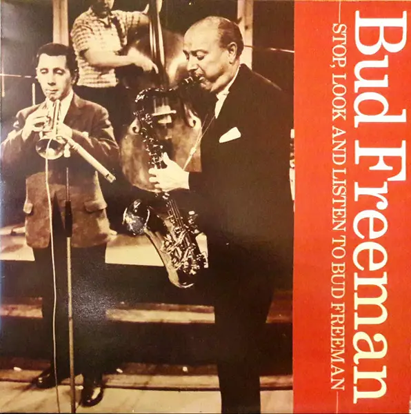 BUD FREEMAN - Stop Look And Listen - Disque 33T