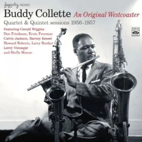 BUDDY COLLETTE - An Original Westcoaster (Quartet & Quintet Sessions 1956-1957) - Disque CD