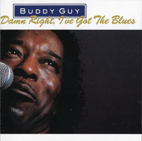 BUDDY GUY - Damn Right I've Got The Blues - CD