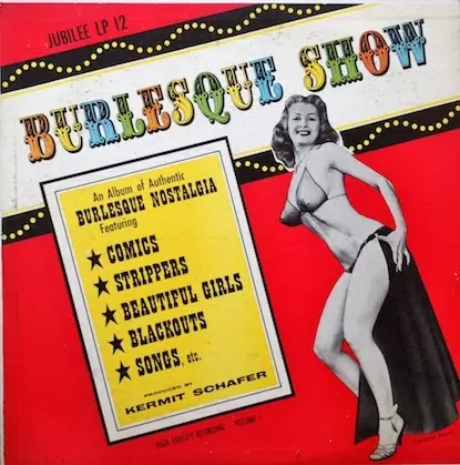 Burlesque Show Authentic Burlesque Nostalgia