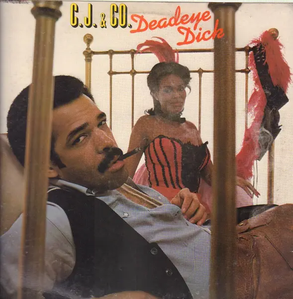 C.J. & CO. - Deadeye dick - LP