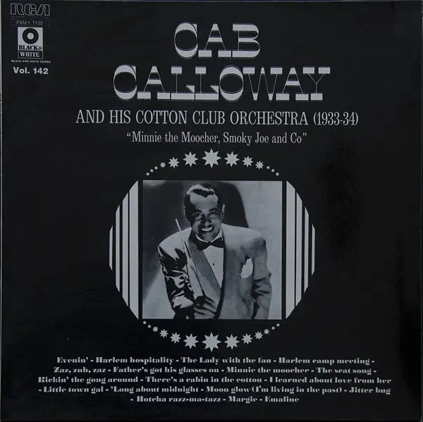CAB CALLOWAY AND HIS COTTON CLUB ORCHESTRA - Minnie The Moocher Smoky Joe And Co (1933-1934) - Disque 33T