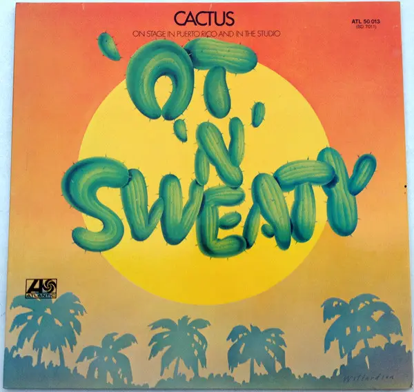 Cactus 'Ot 'N' Sweaty (GATEFOLD)