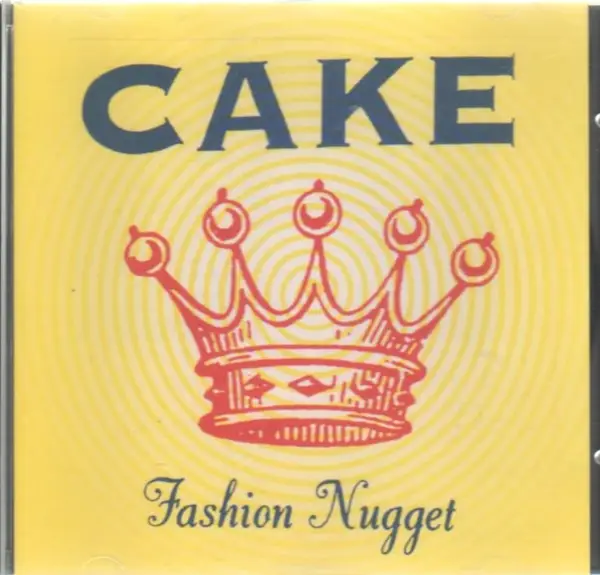 CAKE - Fashion Nugget - Disque CD