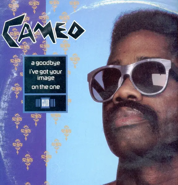 CAMEO - A Goodbye / I've Got Your Image / On The One - 12 inch x 1