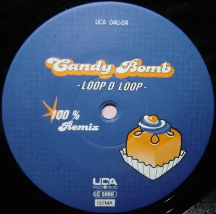CANDY BOMB - Loop D' Loop (100% Remix) - 12 inch x 1