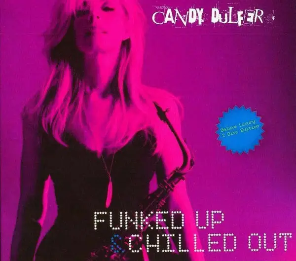 CANDY DULFER - Funked Up & Chilled Out - CD x 2