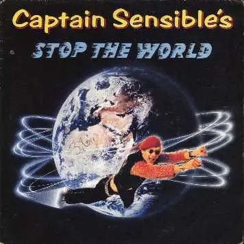 CAPTAIN SENSIBLE - Stop The World - 7inch x 1