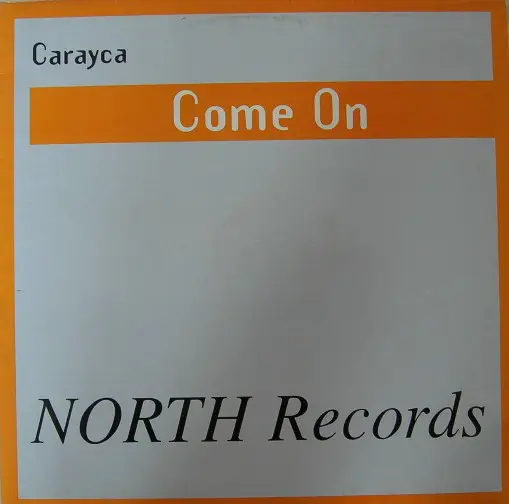 Carayca Come On