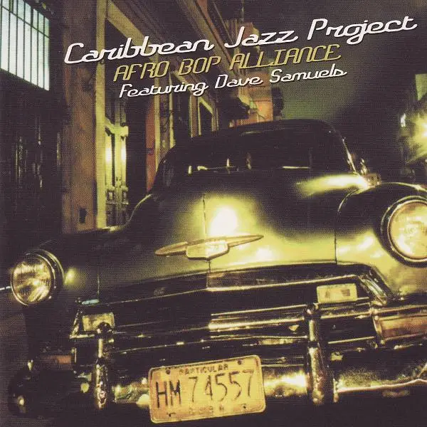 CARIBBEAN JAZZ PROJECT FEATURING DAVE SAMUELS - Afro Bop Alliance - CD