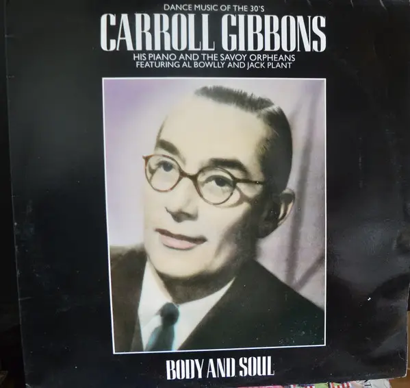 CARROLL GIBBONS - Body And Soul - Disque 33T