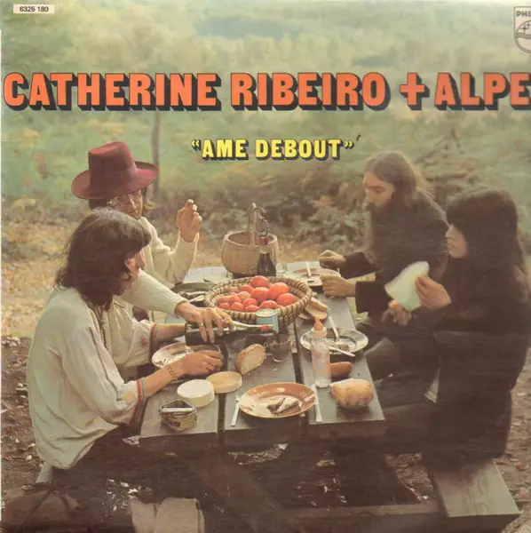 CATHERINE RIBEIRO + ALPES - Ame Debout (ORIGINAL 2ND FRENCH) - Disque 33T