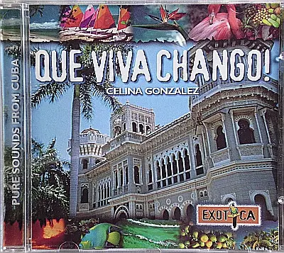 CELINA GONZÁLEZ - Que Viva Chango! - Disque CD