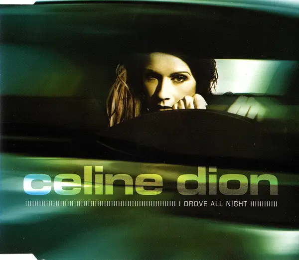CÉLINE DION - I Drove All Night - Disque CD single