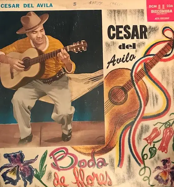 CÉSAR DEL ÁVILA - Boda De Flores - LP