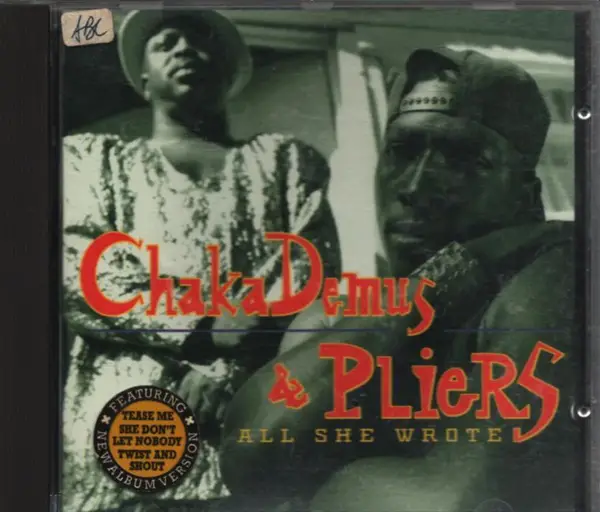 CHAKA DEMUS & PLIERS - All she wrote (1992/93) - CD