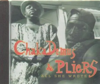 CHAKA DEMUS & PLIERS - All She Wrote - CD