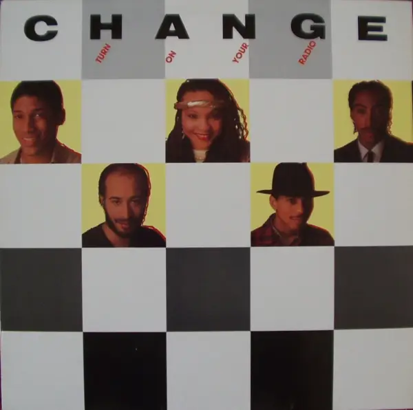CHANGE - Turn On Your Radio - Disque 33T