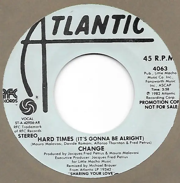 CHANGE - Hard Times (It's Gonna Be Alright) (AR) - Disque 45T x 1