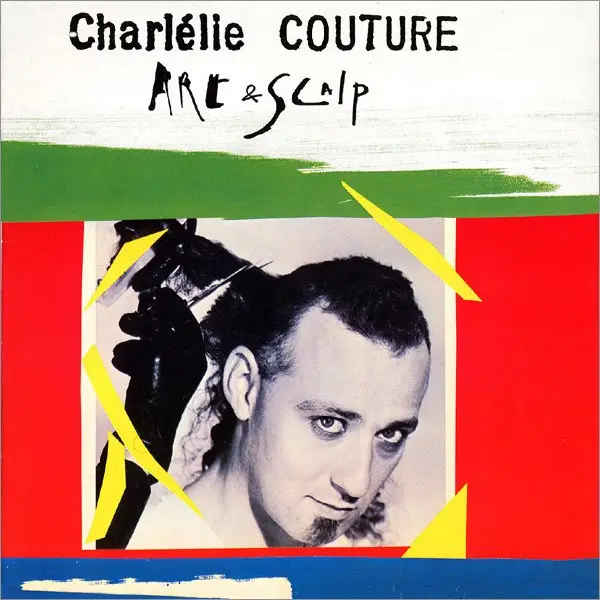 CHARLÉLIE COUTURE - Art & Scalp - LP