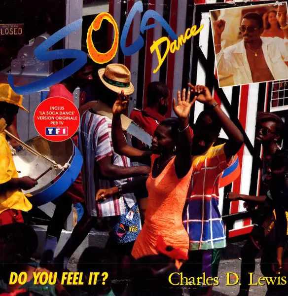 CHARLES D. LEWIS - Soca Dance - Do You Feel It - Disque 33T