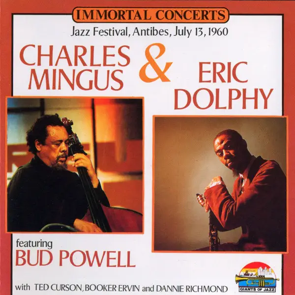 CHARLES MINGUS & ERIC DOLPHY FEATURING BUD POWELL - Jazz Festival Antibes July 13 1960 - Disque CD