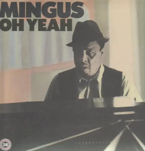 Charles Mingus Oh Yeah