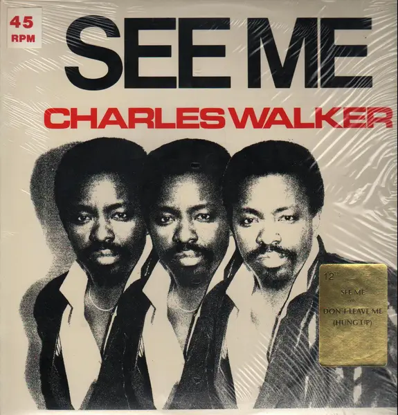 CHARLES WALKER - See Me / Don't Leave Me (Hung Up) - Disque Maxi x 1