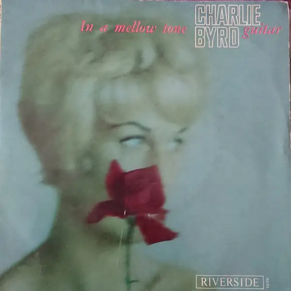 Charlie Byrd In A Mellow Tone