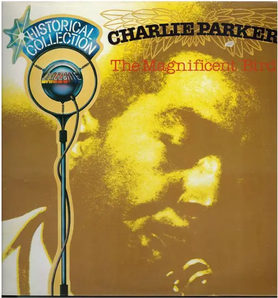 CHARLIE PARKER - The Magnificent Bird - Disque 33T