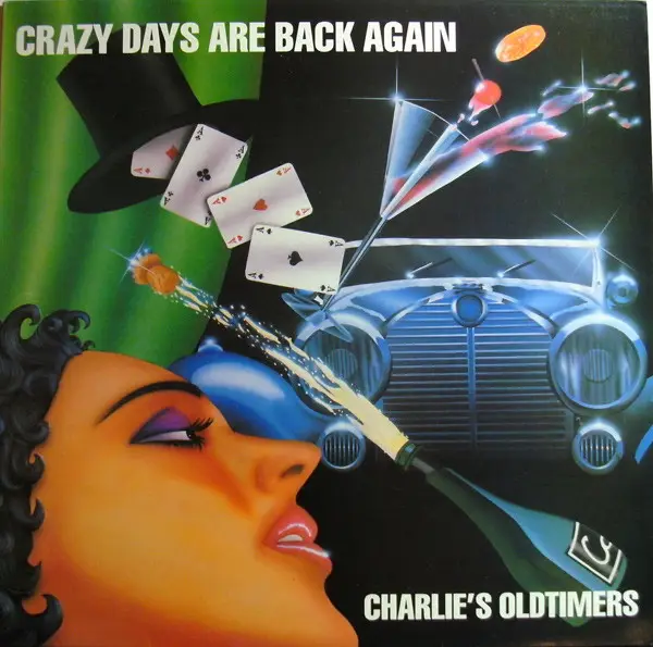 CHARLIE'S OLDTIMERS - Crazy Days Are Back Again - LP