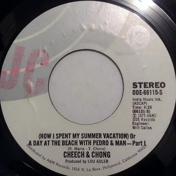 CHEECH & CHONG - (How I Spent My Summer Vacation) Or A Day At The Beach With Pedro & Man - Part I - 7inch x 1