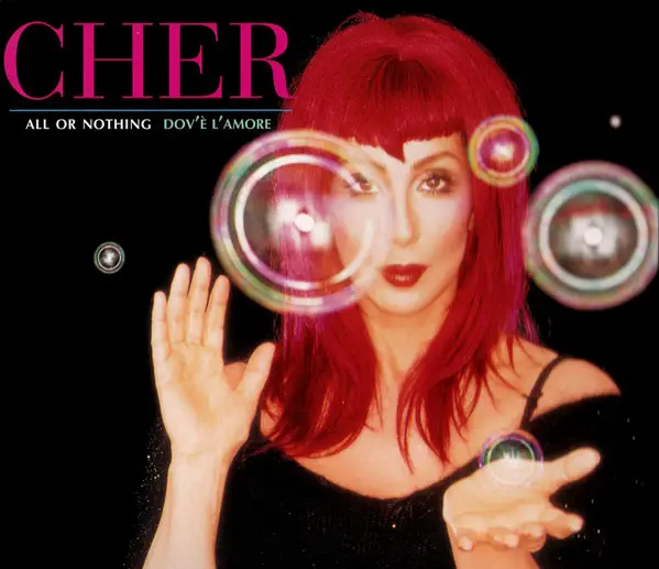 cher all or nothing / dov'è l'amore