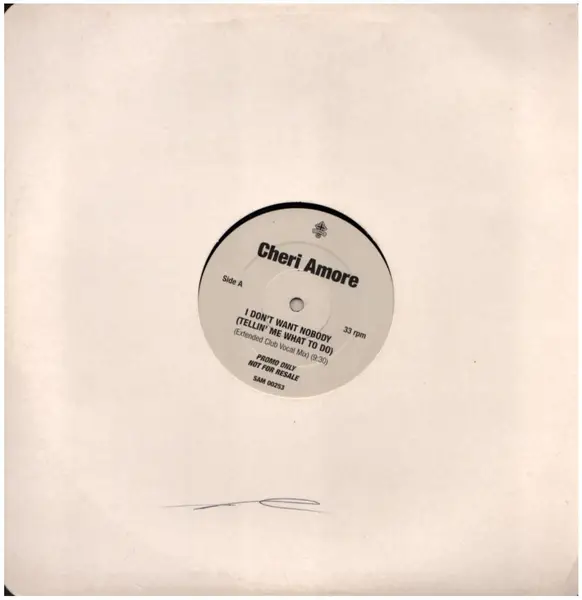 CHERI AMORE - I Don't Want Nobody (Tellin' Me What To Do) - Disque Maxi x 1