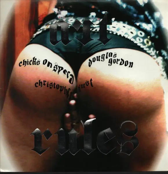 CHICKS ON SPEED - Art Rules (Featuring Douglas Gordon) (EMBOSSED) - 12 inch x 1